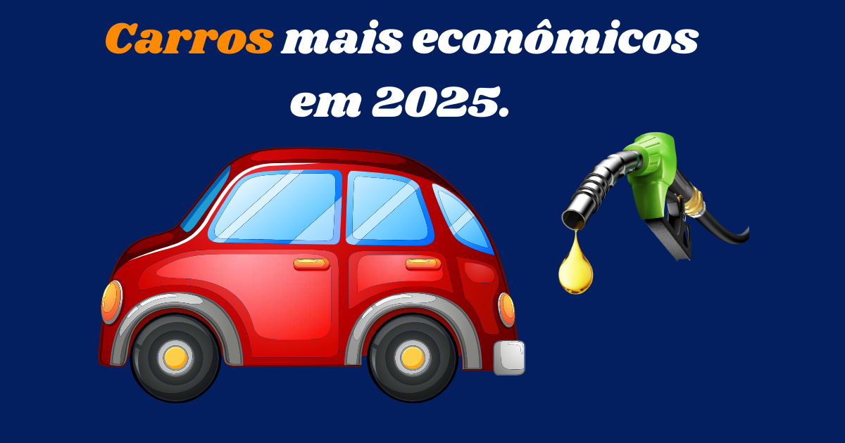 Quais os carros mais econômicos em 2025.